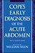 Cope's Early Diagnosis of the Acute Abdomen by Zachary Cope