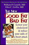 Good Fat, Bad Fat - How To Lower Your Cholesterol And Reduce The Odds Of A Heart Attack by Castelli, William P., M.D.; Griffin, Glen C., M.D. (1997) Paperback