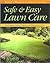 Safe & Easy Lawn Care: The ...