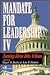 Mandate for Leadership IV: ...