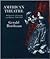 American Theatre: A Chronicle of Comedy and Drama, 1869-1914
