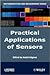 Practical Applications of Sensors by André Migeon