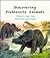 Discovering Prehistoric Animals (Learn-About Books)