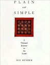 Plain and Simple by Sue Bender Plain and Simple by Sue Bender