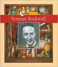 Norman Rockwell: The Life of an Artist (Artist Biographies)
