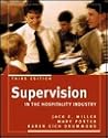 Supervision in the Hospitality Industry by Jack E. Miller