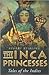 The Inca Princesses: Tales ...