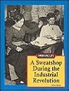 The Working Life - A Sweatshop During the Industrial Revolution