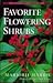 Favorite Flowering Shrubs