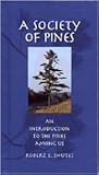 A Society of Pines by Robert S. Shutes