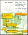 Microcomputer Architecture and Programming: The 68000 Family Microcomputer Architecture and Programming: The 68000 Family