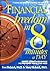Financial Freedom in 8 Minutes a Day: How to Attract and Manage All the Money You'll Ever Need