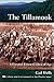 The Tillamook: A Created Fo...