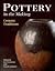 Pottery in the Making: Cera...