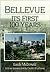 Bellevue: Its First 100 Years