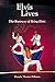 Elvis Lives: The Business of Being Elvis