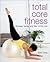 Total Core Fitness: Stronger, Leaner, And Fitter to the Core