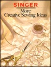 More Creative Sewing Ideas (Paperback)
