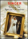 Sewing For Special Occasions (Singer Sewing Reference Library)