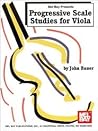 Progressive Scale Studies for Viola: Viola/Scales Progressive Scale Studies for Viola: Viola/Scales