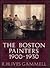 The Boston Painters 1900-1930