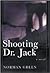Shooting Dr. Jack
