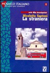 Mosaico Italiano - Racconti Per Stranieri - Level 2: La Straniera (Italian Edition)