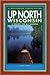 Up North Wisconsin: A Region for All Seasons
