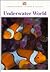 Underwater World (Understanding Science and Nature Series)