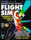 Build Your Own Flight Sim in C++: Programming a 3d Flight Simulator Using Oop (Paperback)