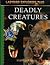 Deadly Creatures by Philip Whitfield