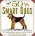 50 Smart Dogs: Veterinarians Share Warm Recollections