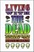 Living With the Dead: Twenty Years on the Bus With Garcia and the Grateful Dead