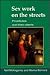 Sex Work on the Streets - Prostitutes and Their Clients