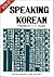 Speaking Korean Book IV by Francis Y.T. Park