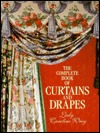 The Complete Book of Curtains and Drapes (Hardcover)