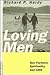 Loving Men: Gay Partners, S...
