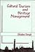 Cultural Tourism and Heritage Management by Shalini Singh