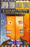 Japan-Think, Ameri-Think: An Irreverent Guide to Understanding the Cultural Differences Between Us (Paperback)