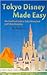 Tokyo Disney Made Easy by Kevin Yee