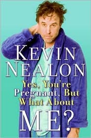 Yes, You're Pregnant, But What About Me? (Hardcover)