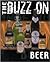The Buzz on Beer
