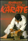 Advanced Traditional Goju Ryu Karate (Paperback)