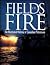 Fields Of Fire: An Illustra...