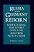 Russia and Germany Reborn: ...