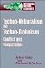 Techno-Nationalism and Techno-Globalism: Conflict and Cooperation (Integrating National Economies: Promise & Pitfalls)