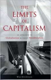 The Limits of Capitalism: An Approach to Globalization Without Neoliberalism (Paperback)