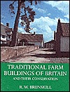 Traditional Farm Buildings of Britain: And Their Conservation (Hardcover)