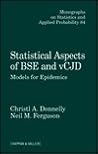 Statistical Aspects of BSE and vCJD: Models for Epidemics (Chapman & Hall/CRC Monographs on Statistics and Applied Probability) Statistical Aspects of BSE and vCJD: Models for Epidemics (Chapman & Hall/CRC Monographs on Statistics and Applied Probability)