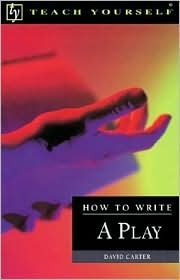 How to Write a Play (Teach Yourself)